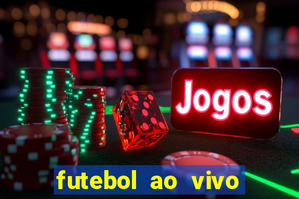 futebol ao vivo sem virus